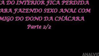 moca do interior fica perdida e acaba fazendo dp com caseiro e dono da chacara - parte 2-2