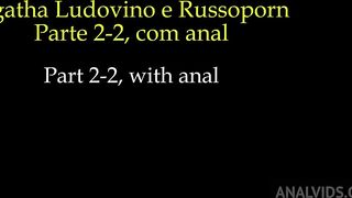 agatha ludovino fazendo muito sexo anal com o russoporn - parte 2-2