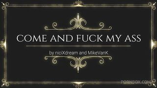 come and fuck my ass
