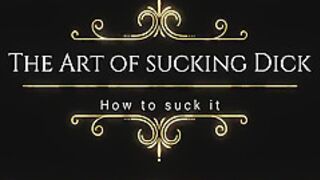 The Art Of Sucking Dick (a Sissy ) - Kristina Sweet