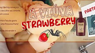 Straw Berry In A Viuva E Black Licious 11 Min